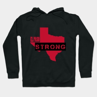 El Paso Strong - Texas Shooting Tragedy Hoodie